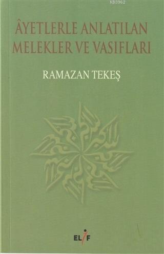 Ayetlerle Anlatılan Melekler ve Vasıfları