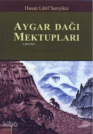 Aygar Dağı Mektupları; Doğa Yazıları