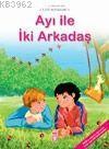 Ayı ile İki Arkadaş - Kitapiks.com