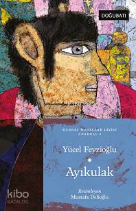 Ayıkulak - Anadolu Masalları 4