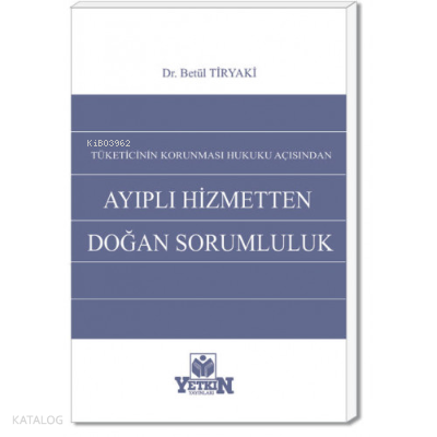 Ayıplı Hizmetten Doğan Sorumluluk