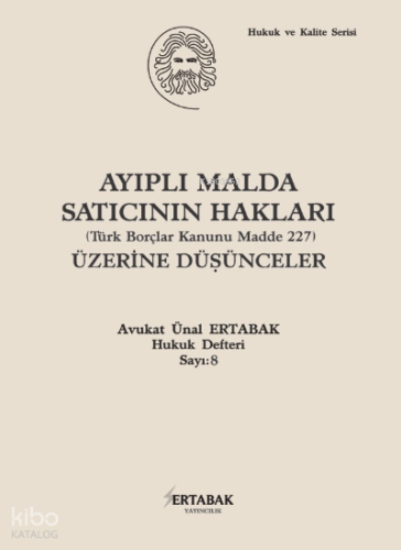 Ayıplı Malda Satıcının Hakları