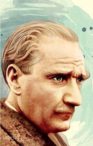 Aylak Adam Atatürk 3  - Yumuşak Kapaklı Defter