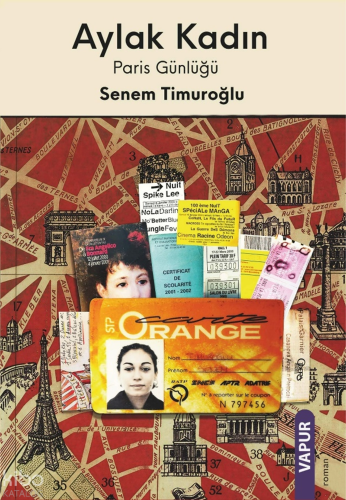 Aylak Kadın;Paris Günlüğü