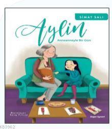 Aylin - Anneanneyle Bir Gün - Kitapiks.com