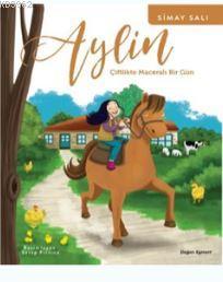 Aylin - Çiftlikte Maceralı Bir Gün - Kitapiks.com