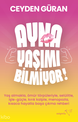 Ayna Yaşımı Bilmiyor!