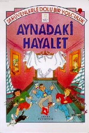 Aynadaki Hayalet; Serüvenlerle Dolu Bir Yolculuk