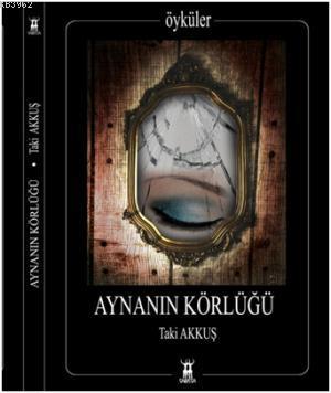 Aynanın Körlüğü