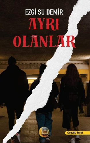 Ayrı Olanlar - Kitapiks.com