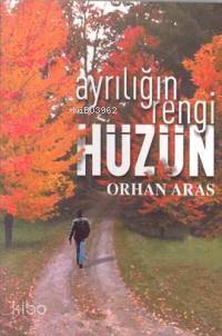 Ayrılığın Rengi Hüzün