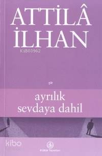 Ayrılık Sevdaya Dahil