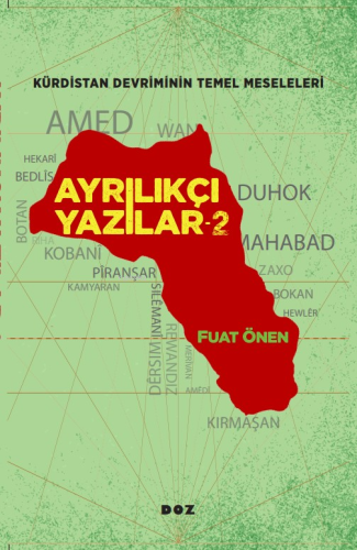 Ayrılıkçı Yazılar -2- Kürdistan Meselesinin Temel Meseleleri - Kitapik