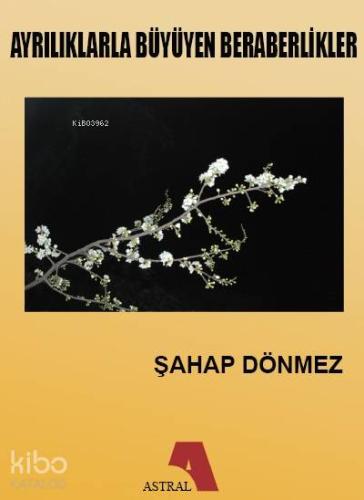 Ayrılıklarla Büyüyen Beraberlikler