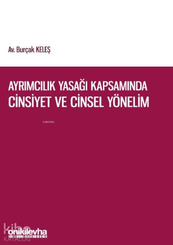Ayrımcılık Yasağı Kapsamında Cinsiyet ve Cinsel Yönelim
