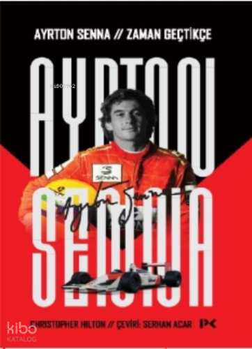 Ayrton Senna: Zaman Geçtikçe