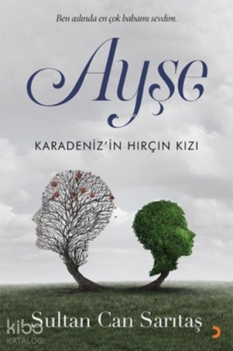 Ayşe Karadeniz’in Hırçın Kızı - Kitapiks.com