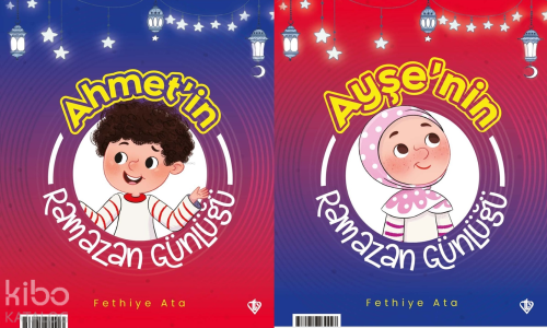 Ayşe ve Ahmet’in Ramazan Günlüğü