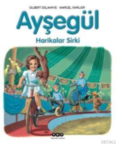 Ayşegül - Harikalar Sirki - Kitapiks.com