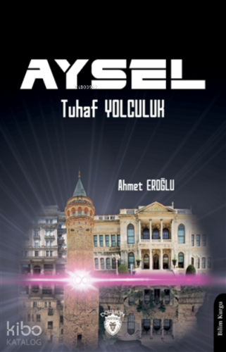 Aysel "tuhaf Yolculuk "