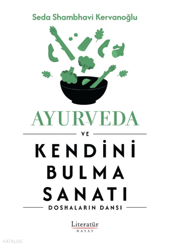 Ayurveda ve Kendini Bulma Sanatı