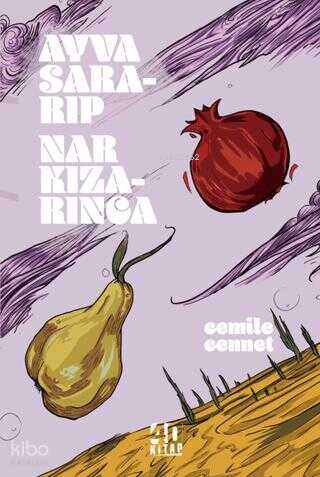 Ayva Sararıp, Nar Kızarınca