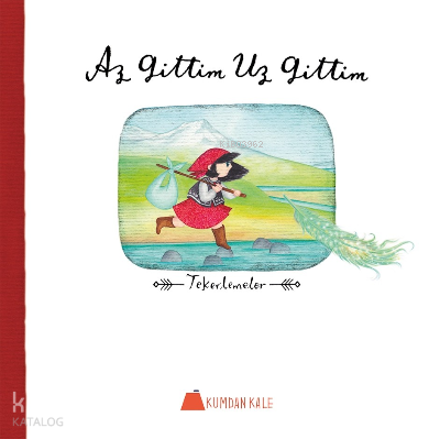 Az Gittim Uz Gittim;Tekerlemeler