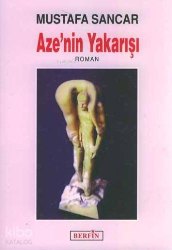 Aze'nin Yakarışı - Kitapiks.com