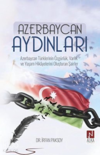 Azerbaycan Aydınları;Azerbaycan Türklerinin Özgürlük, Varlık ve Yaşam 
