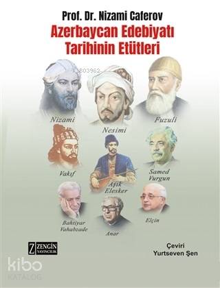Azerbaycan Edebiyatı Tarihinin Etütleri