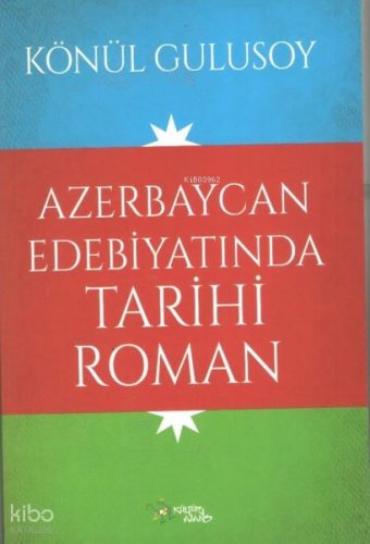 Azerbaycan Edebiyatında Tarihi Roman
