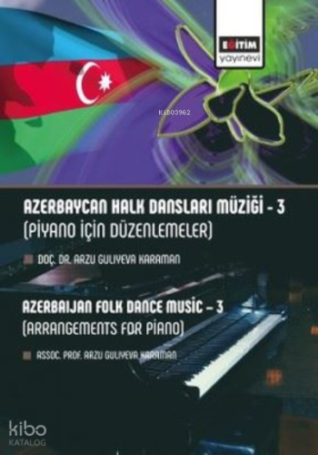 Azerbaycan Halk Dansları Müziği 3 - Piyano için Düzenlemeler