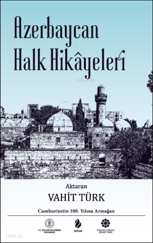Azerbaycan Halk Hikâyeleri (Ciltli)