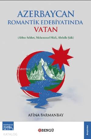 Azerbaycan Romantik Edebiyatında Vatan