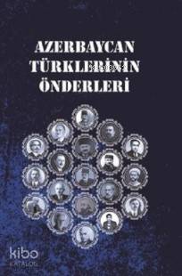Azerbaycan Türklerinin Önderleri