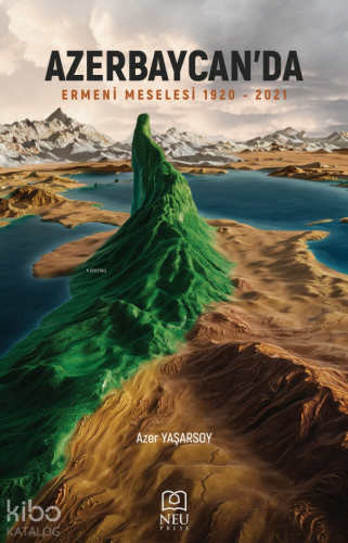 Azerbaycan'da Ermeni Meselesi (1920-2021)