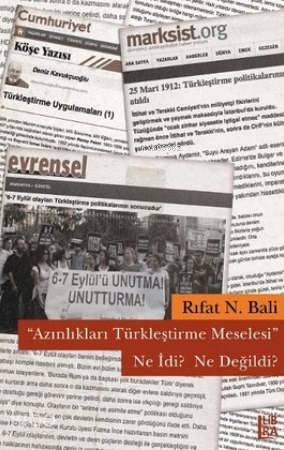 "Azınlıkları Türkleştirme Meselesi" Ne İdi? Ne Değildi?