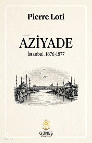 Aziyade;İstanbul 1876 - 1877