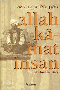 Aziz Nefesi'ye Göre Allah, Kainat, İnsan