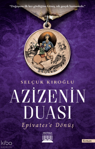 Azize'nin Duası Epivates'e Dönüş