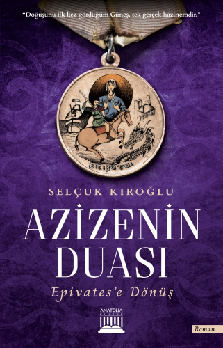 Azize'nin Duası Epivates'e Dönüş