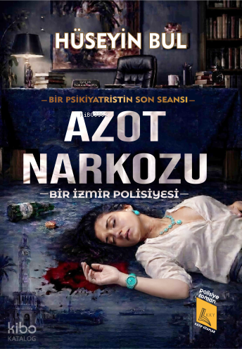Azot Narkozu;Bir İzmir Polisiyesi