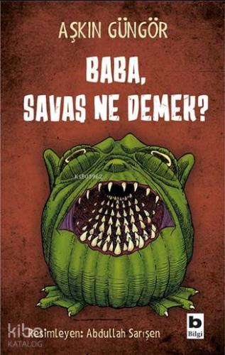 Baba, Savaş Ne Demek?