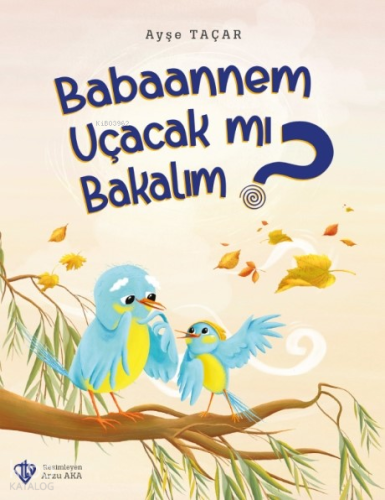 Babaannem Uçacak mı Bakalım