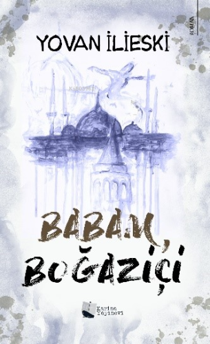 Babam, Boğaziçi - Kitapiks.com