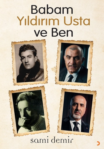 Babam Yıldırım Usta ve Ben - Kitapiks.com