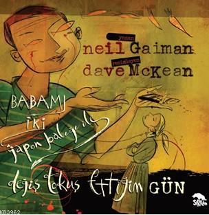 Babamı İki Japon Balığı İle Değiş Tokuş Ettiğim Gün