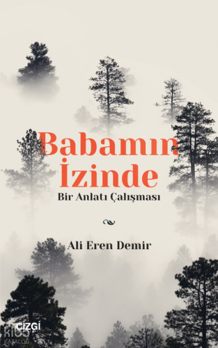 Babamın İzinde - Bir Anlatı Çalışması