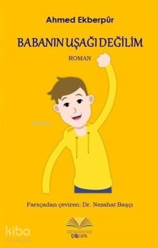 Babanın Uşağı Değilim