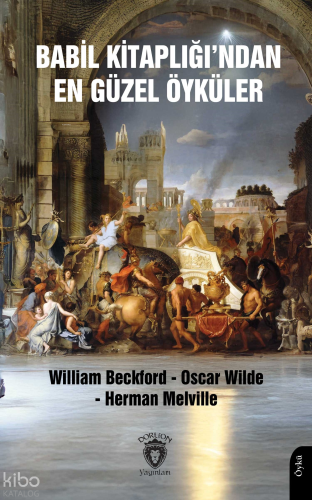 Babil Kitaplığı’ndan En Güzel Öyküler